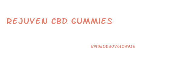 Rejuven Cbd Gummies