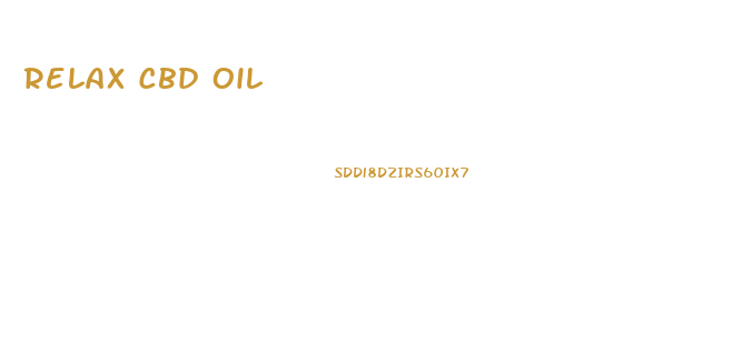 Relax Cbd Oil