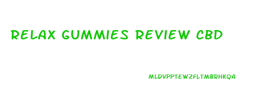 Relax Gummies Review Cbd
