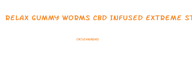 Relax Gummy Worms Cbd Infused Extreme Strength