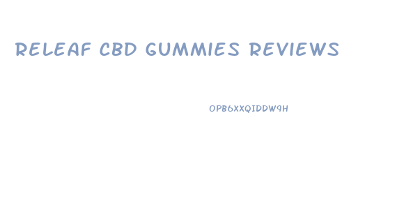 Releaf Cbd Gummies Reviews