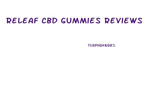 Releaf Cbd Gummies Reviews