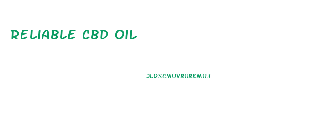 Reliable Cbd Oil