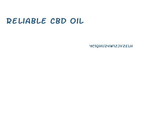 Reliable Cbd Oil
