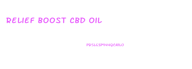 Relief Boost Cbd Oil