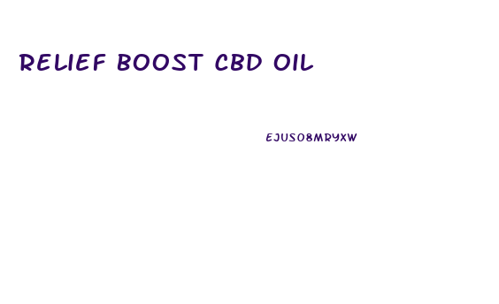 Relief Boost Cbd Oil