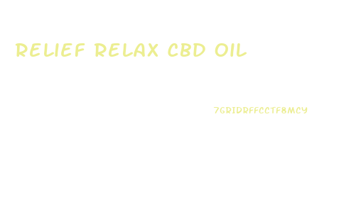 Relief Relax Cbd Oil