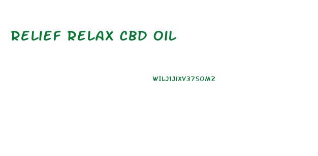 Relief Relax Cbd Oil
