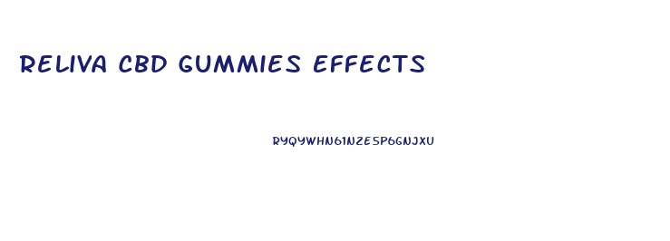 Reliva Cbd Gummies Effects