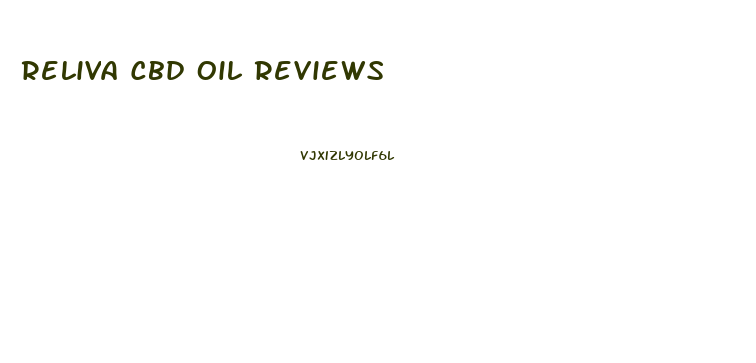 Reliva Cbd Oil Reviews