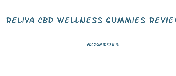 Reliva Cbd Wellness Gummies Review