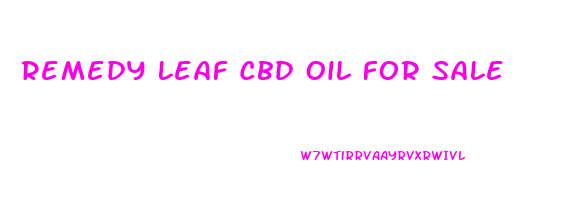 Remedy Leaf Cbd Oil For Sale