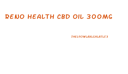 Reno Health Cbd Oil 300mg