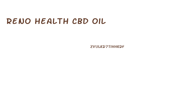 Reno Health Cbd Oil