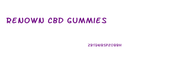 Renown Cbd Gummies