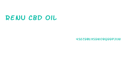 Renu Cbd Oil