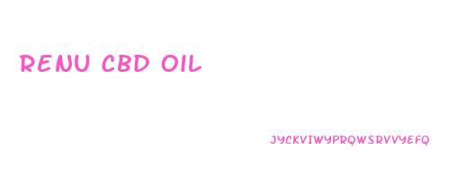 Renu Cbd Oil