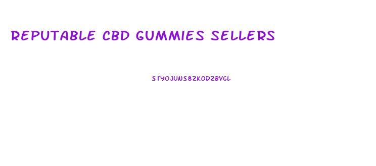 Reputable Cbd Gummies Sellers