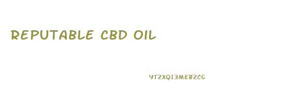 Reputable Cbd Oil