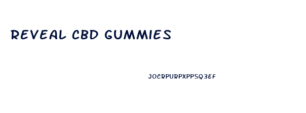 Reveal Cbd Gummies