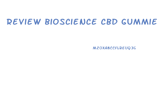 Review Bioscience Cbd Gummies