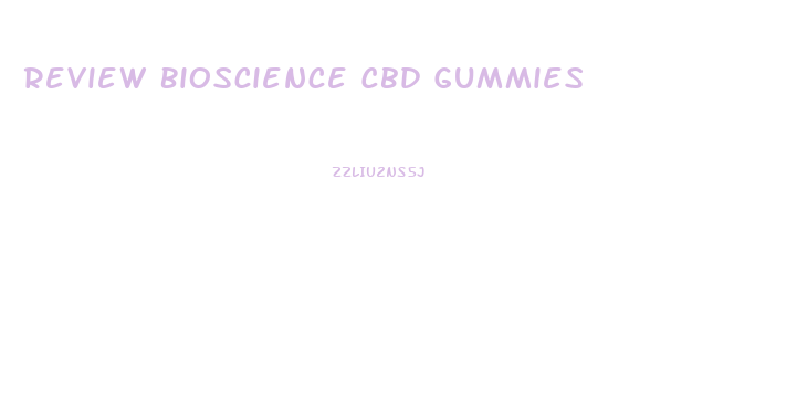 Review Bioscience Cbd Gummies
