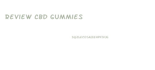 Review Cbd Gummies