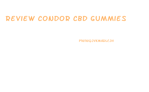 Review Condor Cbd Gummies