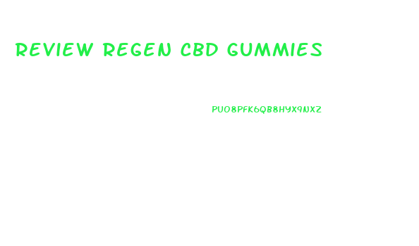 Review Regen Cbd Gummies
