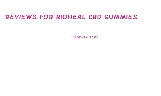 Reviews For Bioheal Cbd Gummies