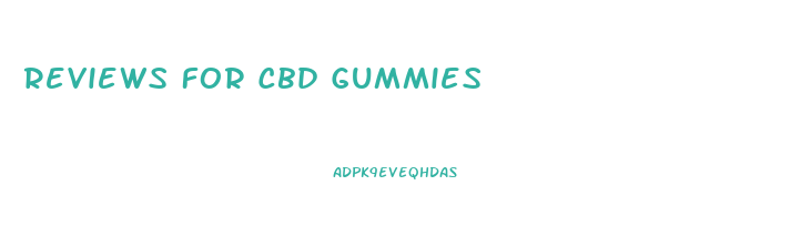 Reviews For Cbd Gummies