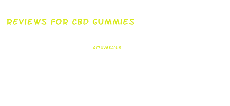 Reviews For Cbd Gummies