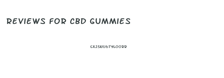 Reviews For Cbd Gummies