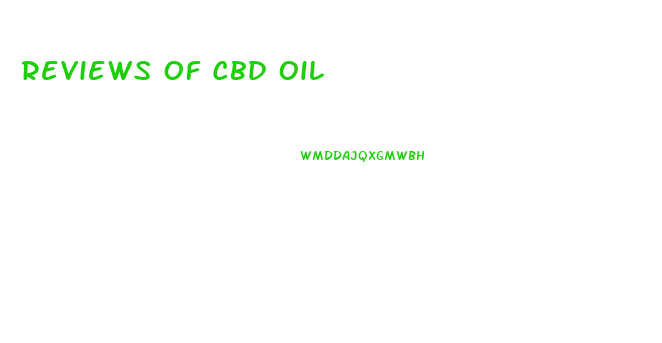 Reviews Of Cbd Oil