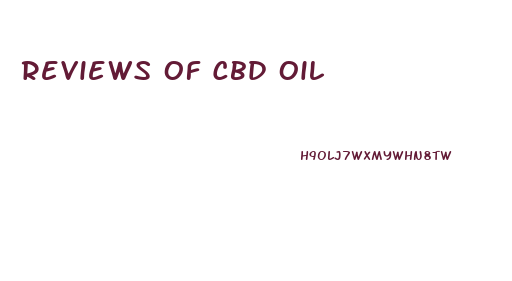 Reviews Of Cbd Oil