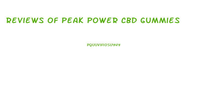 Reviews Of Peak Power Cbd Gummies