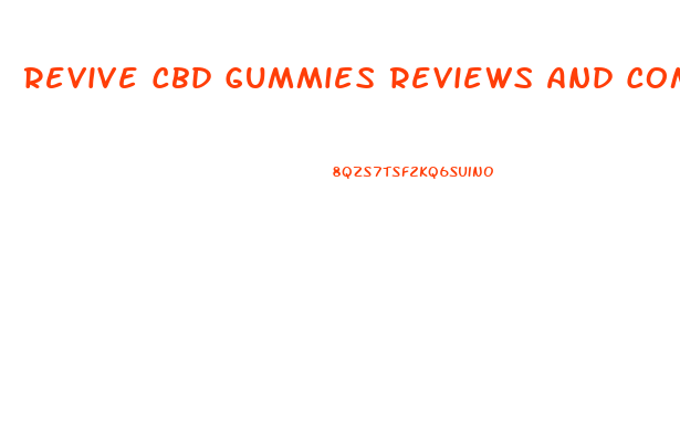 Revive Cbd Gummies Reviews And Complaints