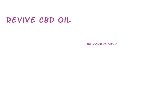 Revive Cbd Oil