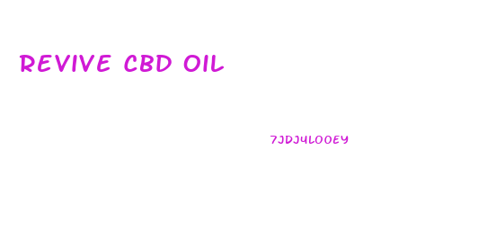 Revive Cbd Oil