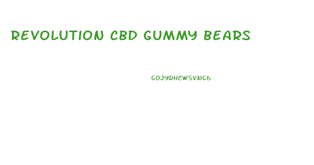 Revolution Cbd Gummy Bears