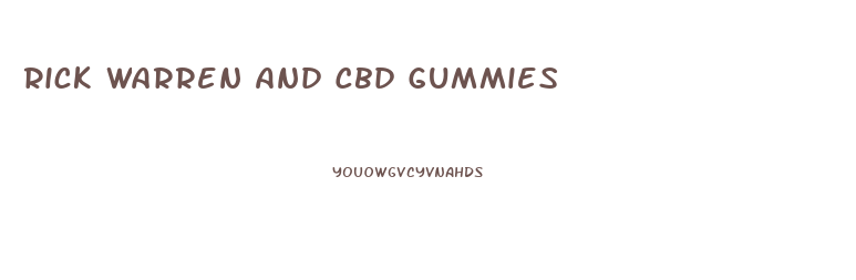 Rick Warren And Cbd Gummies