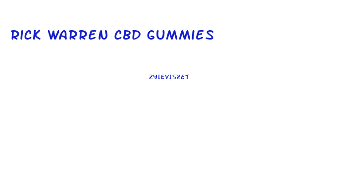 Rick Warren Cbd Gummies