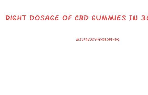 Right Dosage Of Cbd Gummies In 300 Mg 30 Package