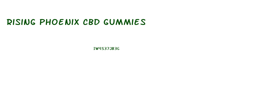 Rising Phoenix Cbd Gummies