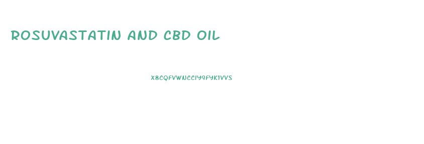Rosuvastatin And Cbd Oil