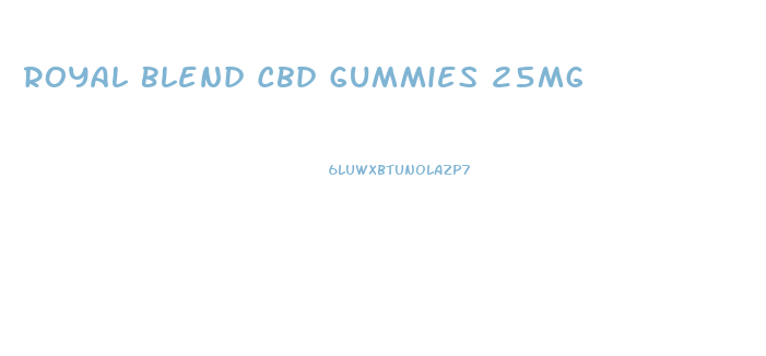 Royal Blend Cbd Gummies 25mg