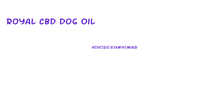 Royal Cbd Dog Oil