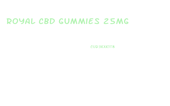 Royal Cbd Gummies 25mg