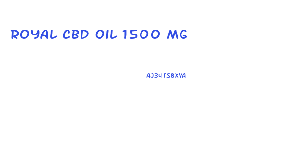 Royal Cbd Oil 1500 Mg