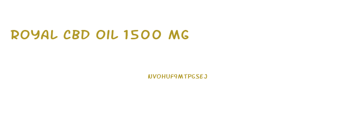 Royal Cbd Oil 1500 Mg